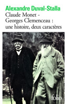 Claude monet - georges clemenceau : une histoire, deux caractères