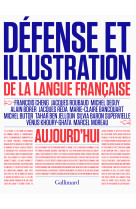 Défense et illustration de la langue française aujourd'hui