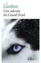 Une odyssée du grand nord / le silence blanc