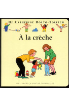 à la crèche