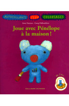 Joue avec penelope a la maison