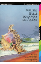 Bulle ou la voix de l'ocean