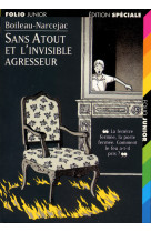 Sans atout et l'invisible agresseur