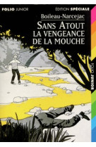 Sans atout. la vengeance de la mouche