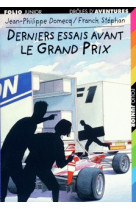 Drôles d'aventures - derniers essais avant le grand prix