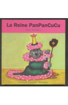 La reine panpancucu