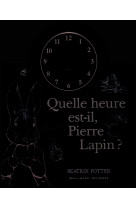 Quelle heure est-il, pierre lapin ?