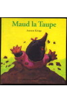 Maud la taupe