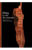 Petra la cite des caravanes