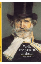 Verdi, une passion, un destin