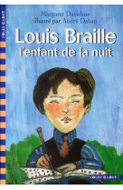 Louis braille, l'enfant de la nuit