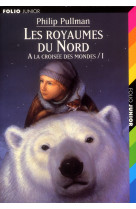 A la croisee des mondes 1 - les royaumes du nord