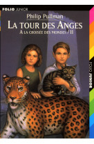 A la croisee des mondes 2 - la tour des anges