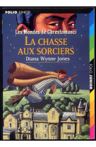 Les mondes de chrestomanci, 4 : la chasse aux sorciers