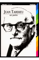 Jean tardieu un poete