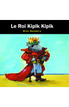 Le roi kipik kipik