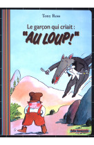 Le garcon qui criait au loup !