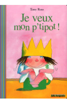 Je veux mon p'tipot !