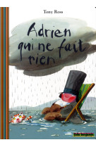 Adrien qui ne fait rien