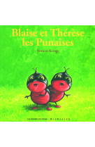 Blaise et thérèse les punaises