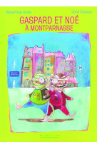 Gaspard et noe a montparnasse