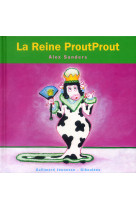 La reine proutprout