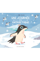 Une journée en antarctique