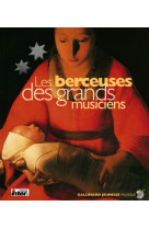 Les berceuses des grands musiciens