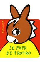 Le papa de trotro