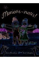 Marions-nous !