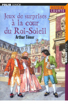 Jeux de surprises a la cour du roi-soleil