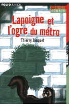 Lapoigne et l'ogre du métro