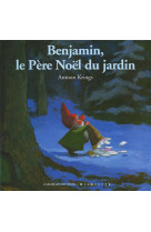 Benjamin, le pere noel du jardin