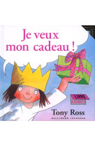 Je veux mon cadeau !