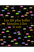 Les 20 plus belles histoires a lire le soir