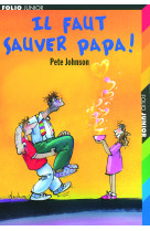 Il faut sauver papa