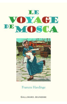 Le voyage de mosca