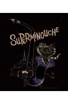 Superminouche