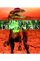 L'atlas des dinosaures geo jeunesse