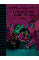 Les pyjamasques et roméo mécano