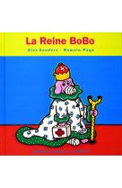 La reine bobo