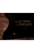 La tribu des enfants