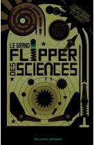 Le grand flipper des sciences