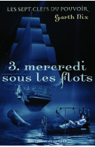 Mercredi sous les flots