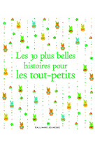 Les 30 plus belles histoires pour les tout petits