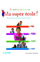 Ma super école ! des enfants comme moi