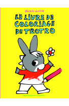 Le livre de coloriage de trotro