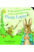 Je decouvre les formes et les contraires avec pierre lapin