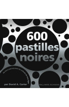 600 pastilles noires