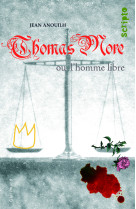 Thomas more ou l'homme libre